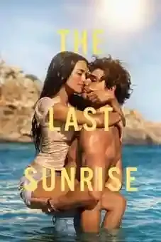 The Last Sunrise 2026 The Last Sunrise 2026