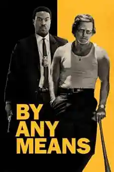 By Any Means 2026 Latest