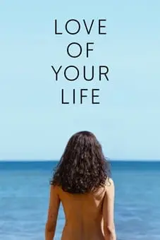 Love of Your Life 2026 Latest