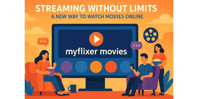 streaming without limits Myflixer