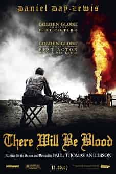There Will Be Blood 2007