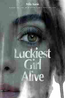 Luckiest Girl Alive 2022 Latest