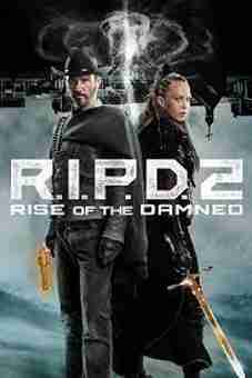R.I.P.D. 2: Rise of the Damned 2022 Latest