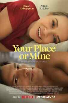 Your Place or Mine 2023 Latest