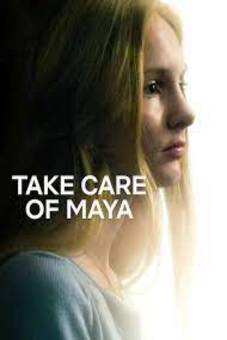Take Care of Maya 2023 Latest