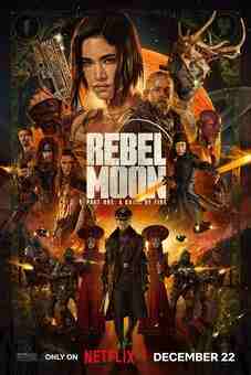Rebel Moon: Part One – A Child of Fire 2023 Latest