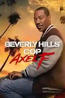 Beverly Hills Cop: Axel F 2024 Latest
