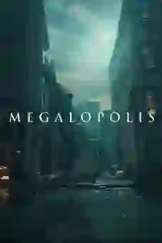 Megalopolis 2024