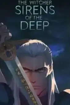 The Witcher: Sirens of the Deep 2025