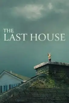 The Last House 2026 Latest